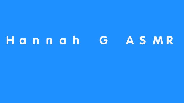 Hannah G ASMR为您带来全新的耳鸣体验